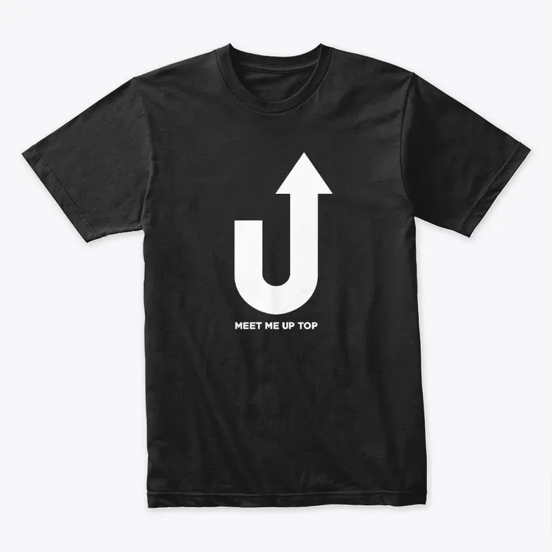 meet me up top - premium tee